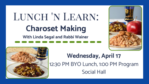 Banner Image for Lunch 'n Learn: Charoset Making