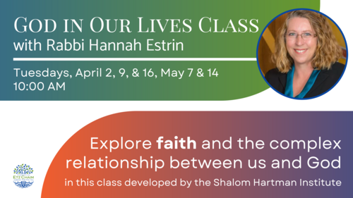 Banner Image for Hartman Class: God in Our Lives with Rabbi Estrin